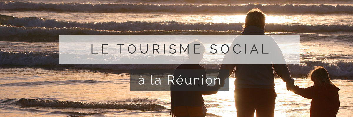 le tourisme social à La Réunion - Le Village de Corail